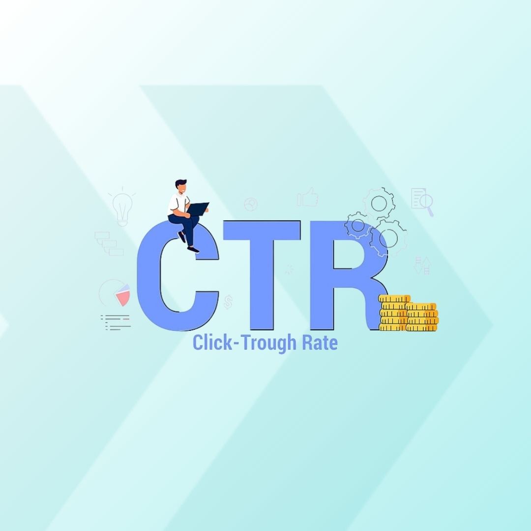 Click-Through Rate (CTR)