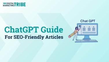 Digital Marketing Tribe blog banner titled ChatGPT Guide for SEO-Friendly Articles with an illustration of a woman at a ChatGPT computer