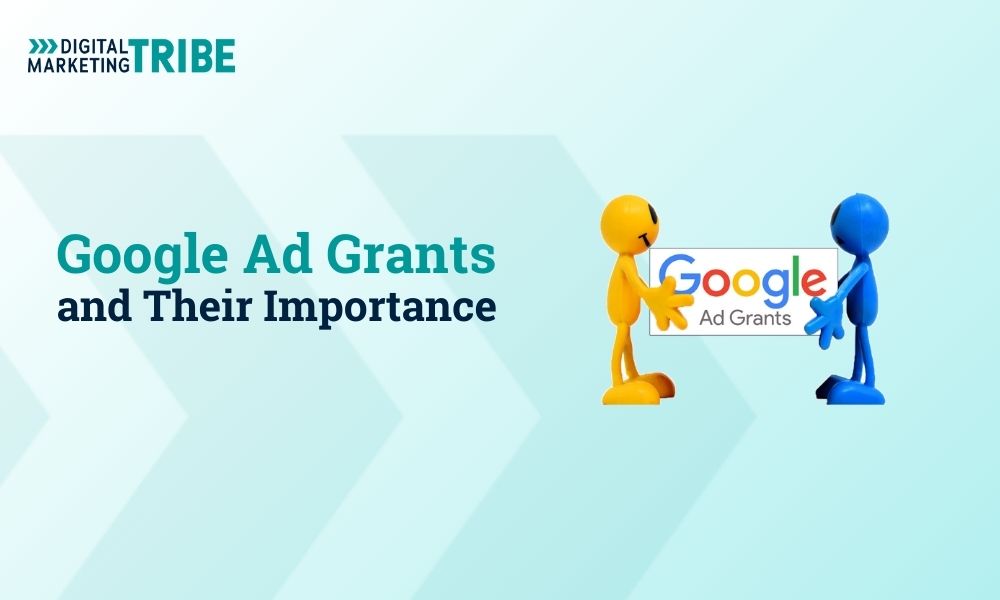 Introduction to Google Ad Grants and Their Importance